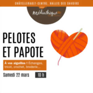 Pelotes et papote