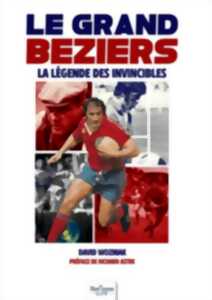 photo CONFÉRENCE - LE GRAND BÉZIERS, LA LÉGENDE DES INVINCIBLES