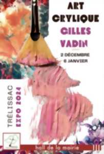 photo ART-CRYLIQUE Une exposition de Gilles Vadin