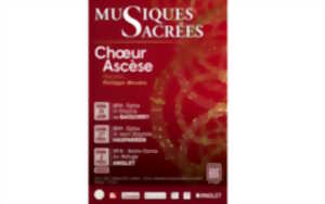 Musiques sacrées par le Choeur Ascèse