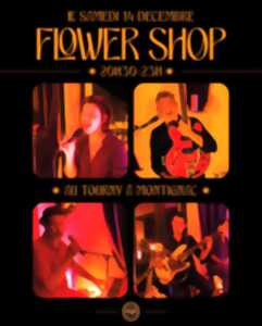 Concert de Flower shop au Tourny à Montignac-Lascaux