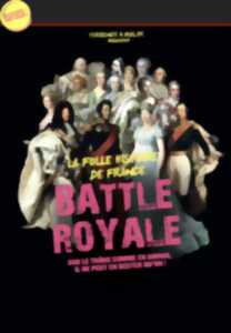 La folle histoire de France - Battle Royale