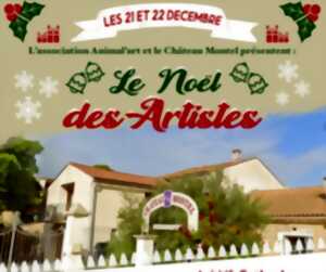 LE NOËL DES ARTISTES AU CHÂTEAU MONTEL