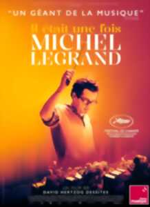 photo Cinéma Arudy : Il était une fois Michel Legrand