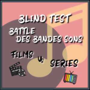 photo BLIND-TEST Battles des Bandes Sons !