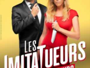 Spectacle - Les Imitatueurs