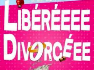 photo COMÉDIE - LIBÉRÉEE DIVORCÉEE