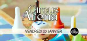 photo Circus Arèna - Soirée jeux