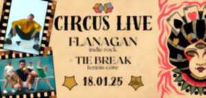 photo Circus live : Flanagan + Tie Break