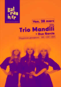 Trio Mandili + Duo Garcia