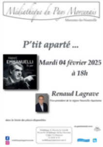 photo P'tit aparté Henri Emannuelli vu par Renaud Lagrave