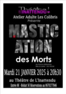 photo THEATRE MASTICATION DES MORTS