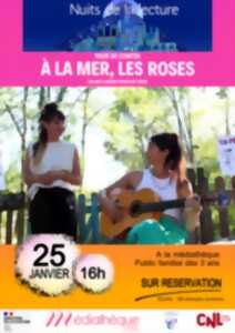 photo TOUR DE CONTES « A LA MER LES ROSES »