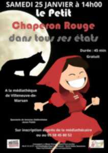 photo Lecture théâtralisée : Chaperon rouge dans tous ses états