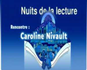 Réseau Lectures Nomades : Rencontre avec Caroline Nivault