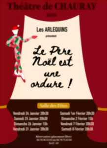 photo Théâtre : Les Arlequins – Le Père Noël est une ordure ! à Chauray