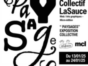 photo EXPOSITION - « PAYSAGES » - EXPOSITION COLLECTIVE « LASAUCE »