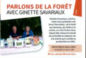 MEDIATHEQUE : Parlons de la forêt avec Ginette SAVARIAUX