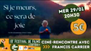 photo Ciné - Rencontre : Si je meurs, ce sera de joie