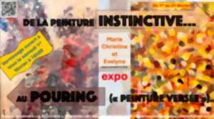 photo Exposition : de la peinture Instinctive ... au pouring (