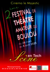 2E FESTIVAL DE THÉÂTRE AMATEUR DU BOULOU