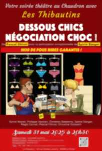 Dessous Chics Négociation Choc- Les Thibautins à Le Portel