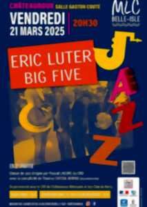 Concert jazz : Eric Luter big five