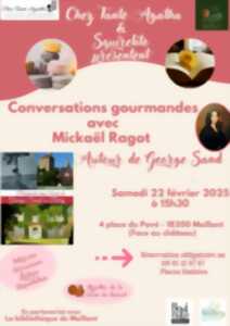 photo Conversations gourmandes avec Mickaël Ragot autour de George Sand