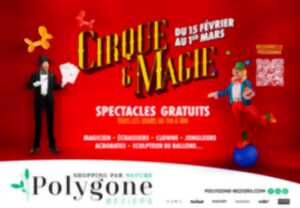 CIRQUE ET MAGIE AU POLYGONE BÉZIERS