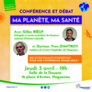 photo Ma planète, ma santé - conférence et table-ronde