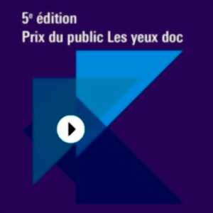 photo PRIX DU PUBLIC – LES YEUX DOC