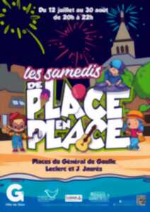 Les samedis de place en  place