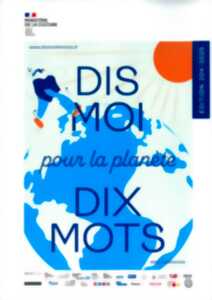 photo Dis-moi, dix mots pour la planète