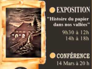 EXPOSITION L'HISTOIRE DU PAPIER DANS NOS VALLÉES