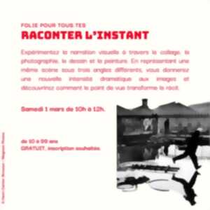 photo Raconter l'instant