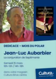 photo Dédicace de Jean-Luc Aubarbier (Cultura Brive Centre)