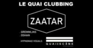 photo Le Quai Clubbing with ZAATAR