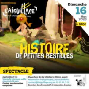 Spectacle : histoire de petites bestioles