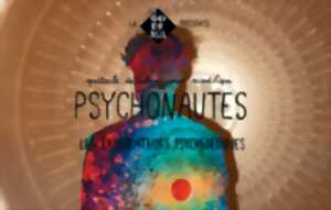 photo Spectacle : Psychonautes, les explorateurs de consciences - Semaine du Cerveau 2025 - Limoges