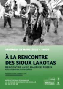 A la rencontre des Sioux Lakotas