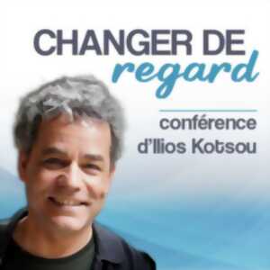 Conférence - Changer de Regard