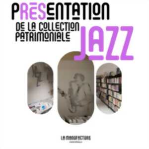 photo La Collection Patrimoniale Jazz de la Manufacture