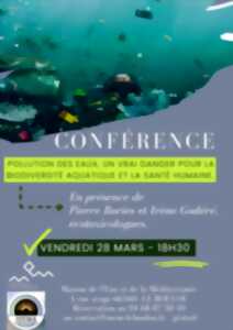 photo CONFERENCE : POLLUTION DES EAUX, UN VRAI DANGER POUR LA BIODIVERSITÉ AQUATIQUE ET LA SANTÉ HUMAINE.
