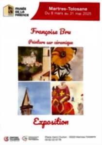 EXPOSITION DE FRANÇOISE BRU