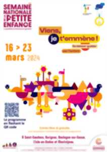 SEMAINE NATIONALE DE LA PETITE ENFANCE A BOULOGNE SUR GESSE