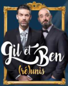 Festival du Rire - Gil et Ben (ré)unis