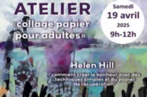 Atelier collage papier avec Helen Hill (public adulte)