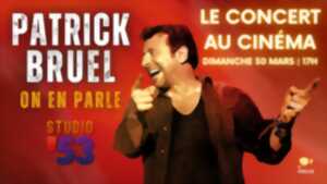 photo On En Parle – Patrick Bruel : Le Concert Au Studio 53