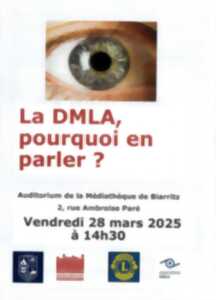 La DMLA, pourquoi en parler ?