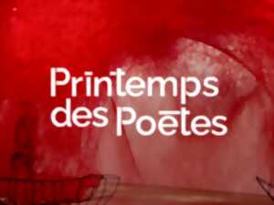 LE PRINTEMPS DES POETES